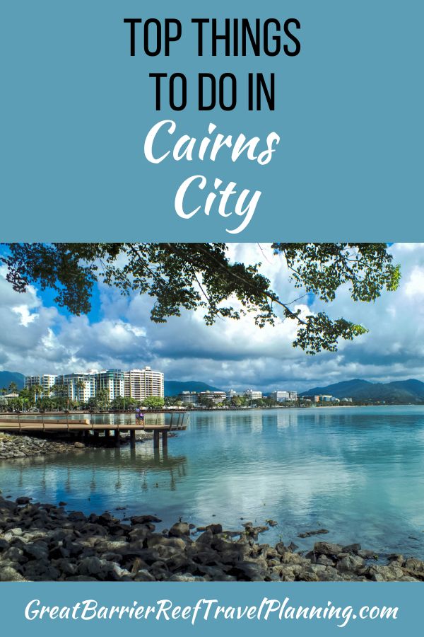 Top Things to Do in Cairns City